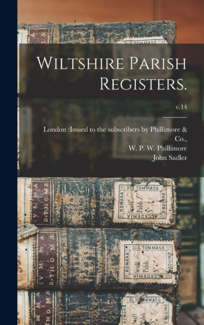 Wiltshire Parish Registers.; v.14
