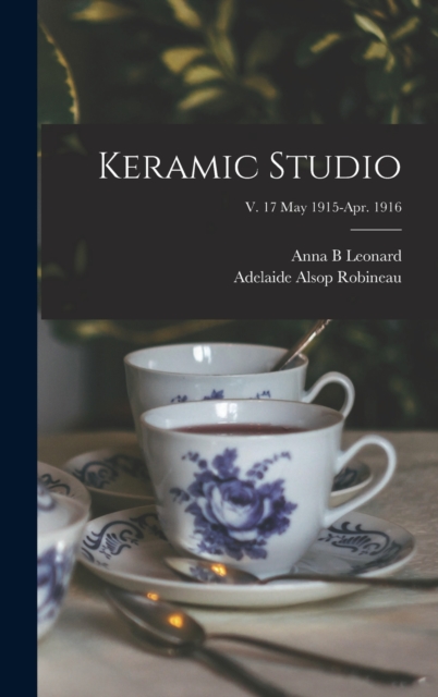 Keramic Studio; v. 17 May 1915-Apr. 1916