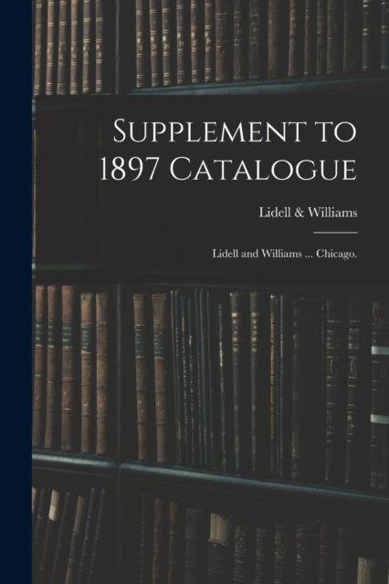 Supplement to 1897 Catalogue