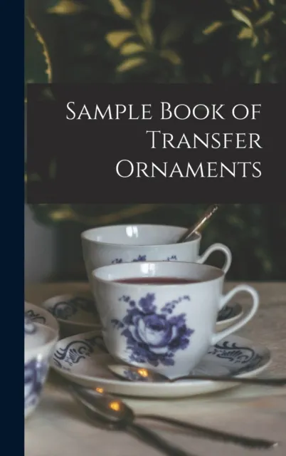 Sample Book of Transfer Ornaments