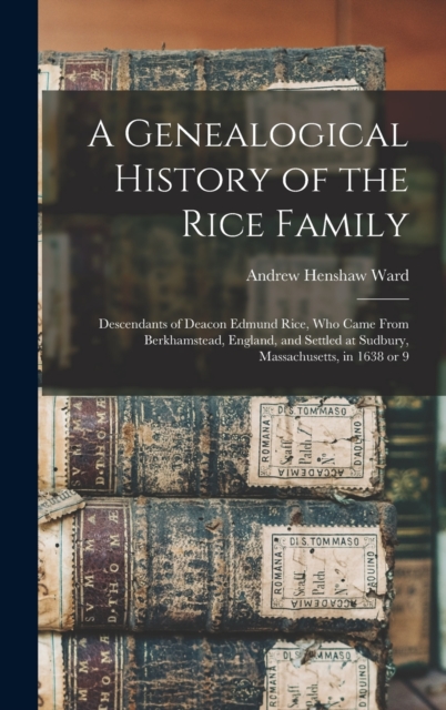 A Genealogical History of the Rice Family