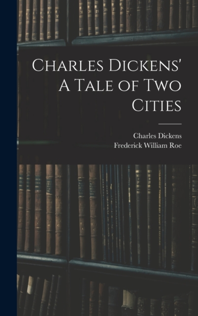 Charles Dickens' A Tale of Two Cities