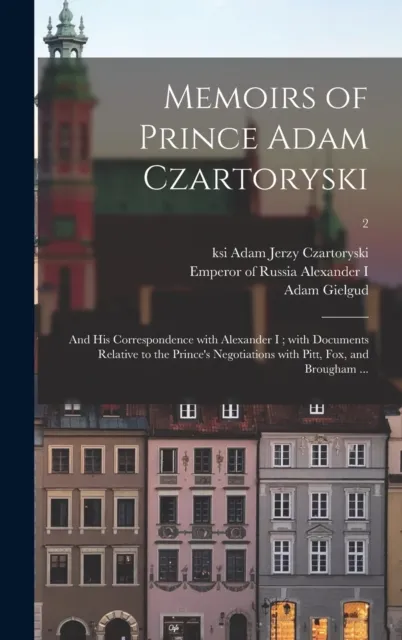 Memoirs of Prince Adam Czartoryski