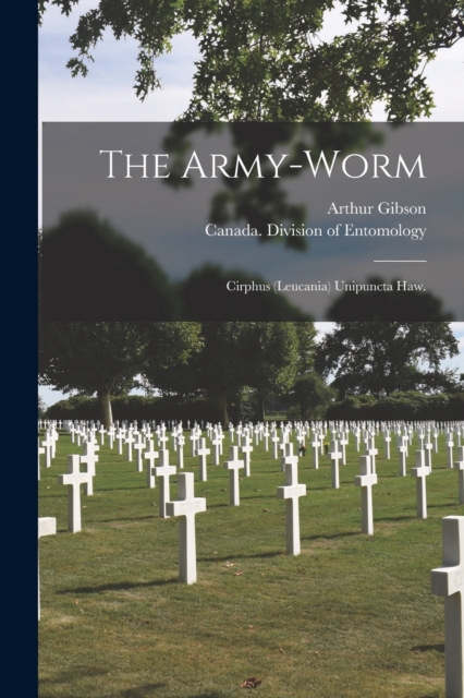 The Army-worm [microform]