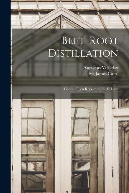 Beet-root Distillation