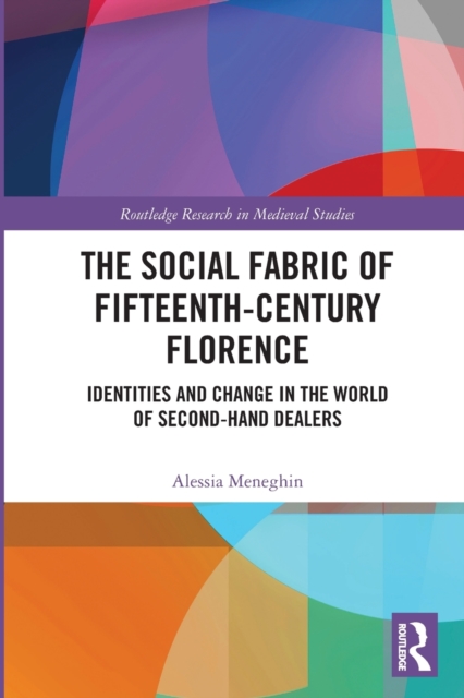 The Social Fabric of Fifteenth-Century Florence