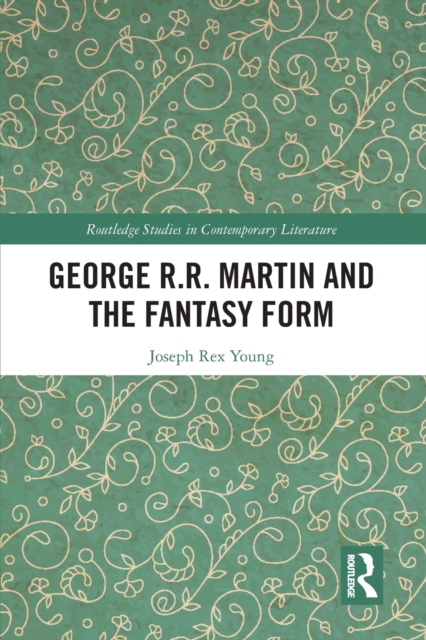 George R.R. Martin and the Fantasy Form