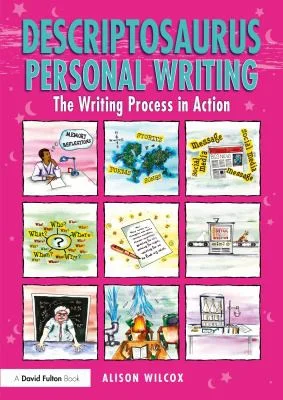 Descriptosaurus Personal Writing : The Writing Process in Action