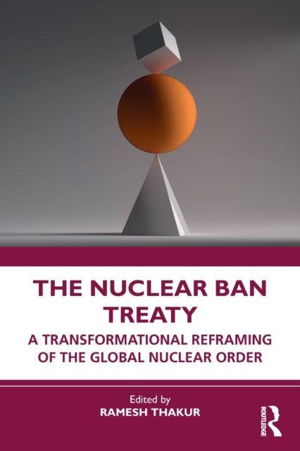 The Nuclear Ban Treaty