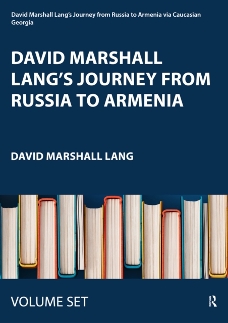 David Marshall Lang's Journey From Russia to Armenia