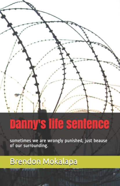Danny's life sentence