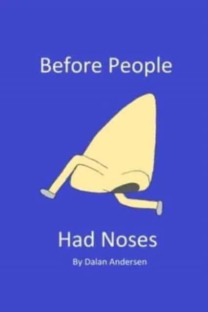 Before People Had Noses