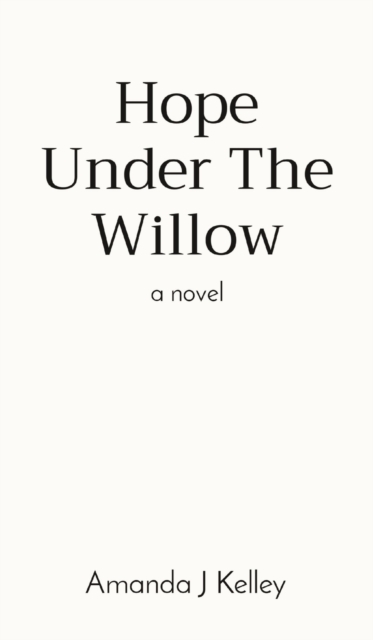 Hope Under The Willow