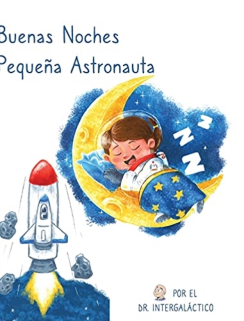 Buenas Noches Pequena Astronauta