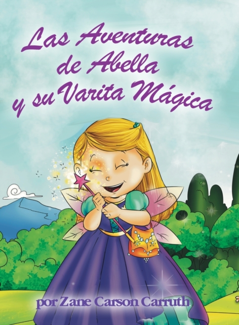Las Aventuras de Abella y su Varita Magica