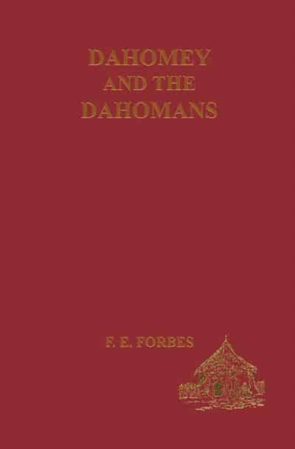 Dahomey and the Dahomans