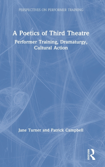 A Poetics of Third Theatre