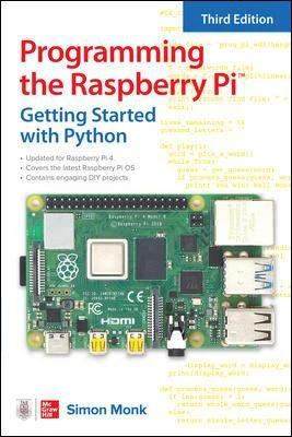 Programming the Raspberry Pi, Third Edition: Getting Started with Python