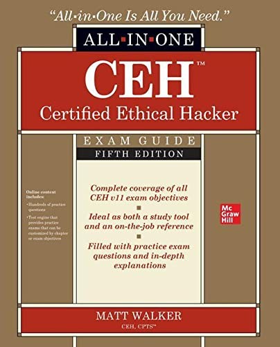 CEH Certified Ethical Hacker All-in-One Exam Guide, Fifth Edition