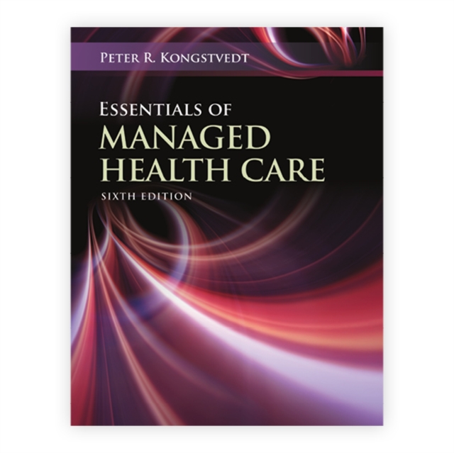 Essentials of Managed Health Care