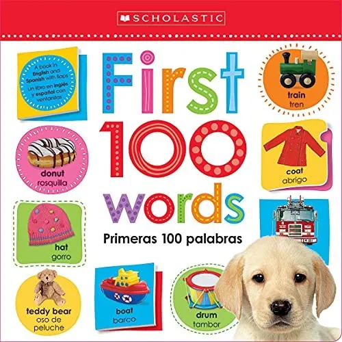 First 100 Words / Primeras 100 Palabras: Scholastic Early Learners (Lift the Flap) (Bilingual)