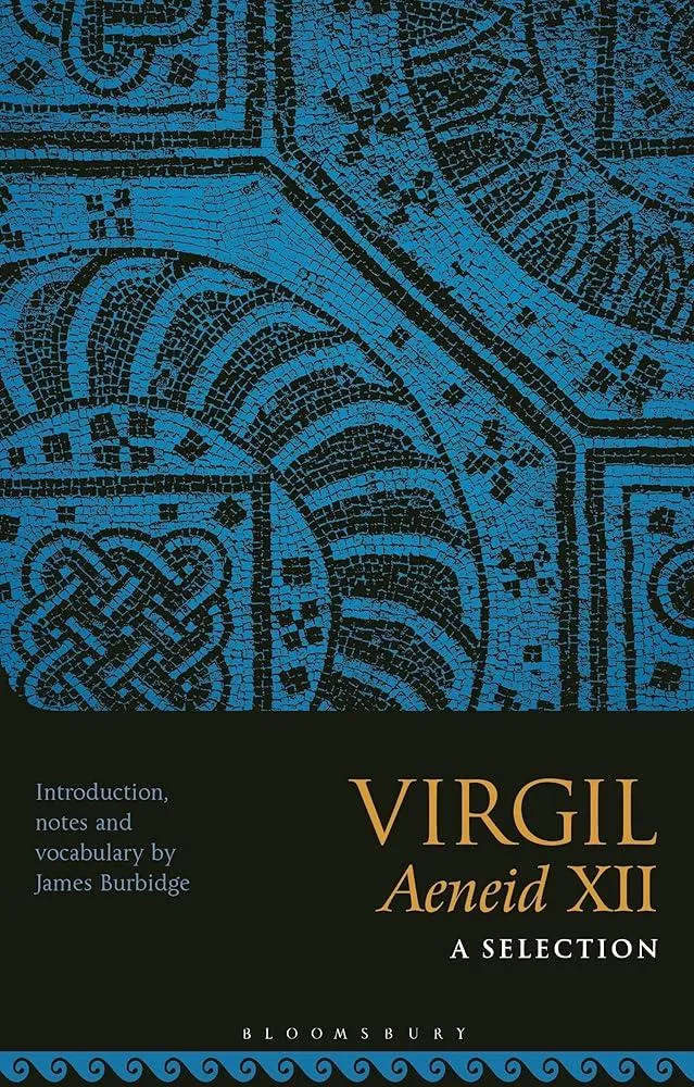 Virgil Aeneid XII: A Selection