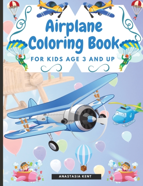 Airplane Coloring Book for Kids Age 3 and UP