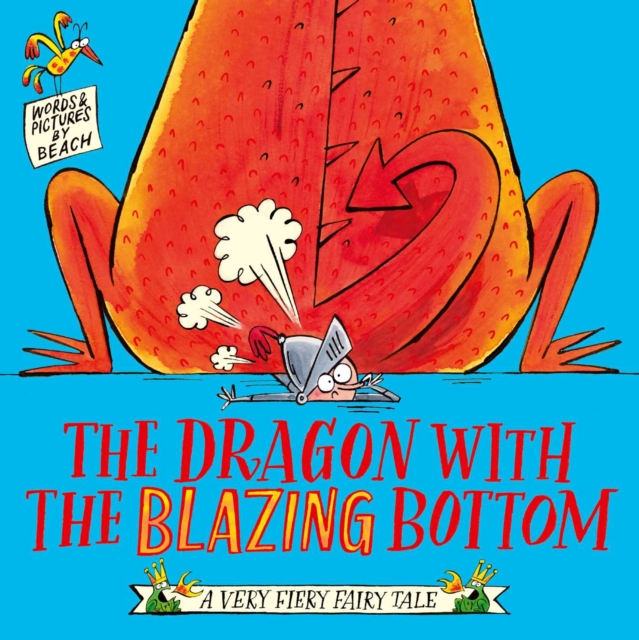 The Dragon with the Blazing Bottom