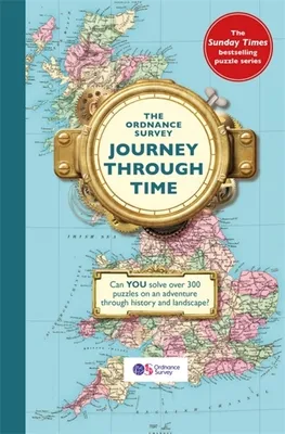 The Ordnance Survey Journey Through Time : From the Sunday Times bestselling puzzle series!