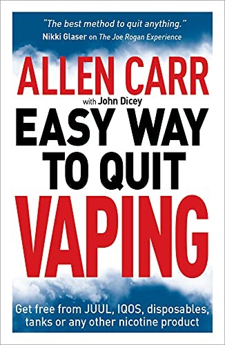 Allen Carr's Easy Way to Quit Vaping : Get Free from JUUL, IQOS, Disposables, Tanks or any other Nicotine Product