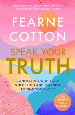 Speak Your Truth : The Sunday Times top ten bestseller