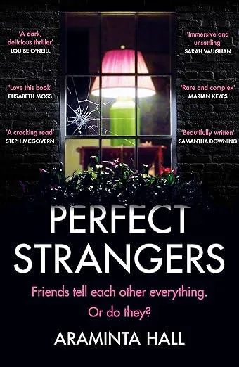 Perfect Strangers : The blockbuster must-read novel of the year that everyone is talking about