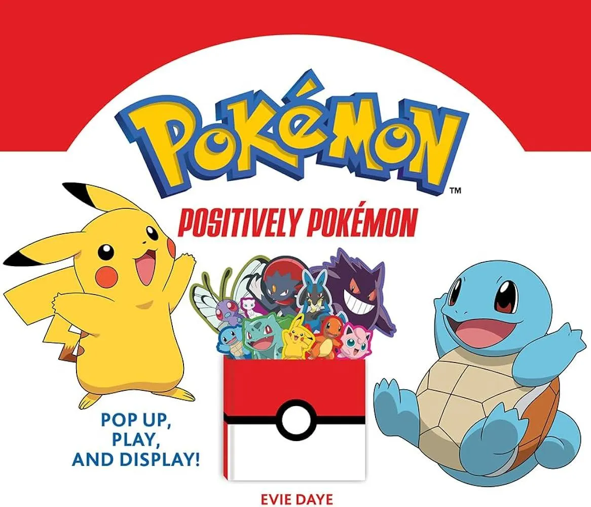 Positively Pokemon: Pop Up, Play, and Display!