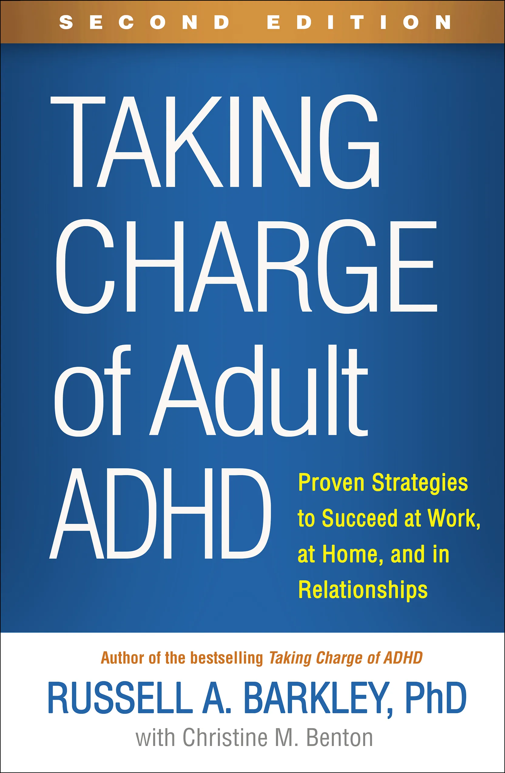 Taking Charge of Adult ADHD, Second Edition