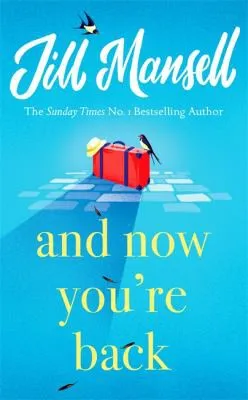 And Now You're Back : The most heart-warming and romantic read of the year!