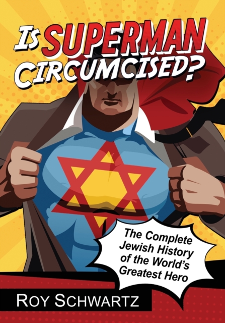 Is Superman Circumcised?