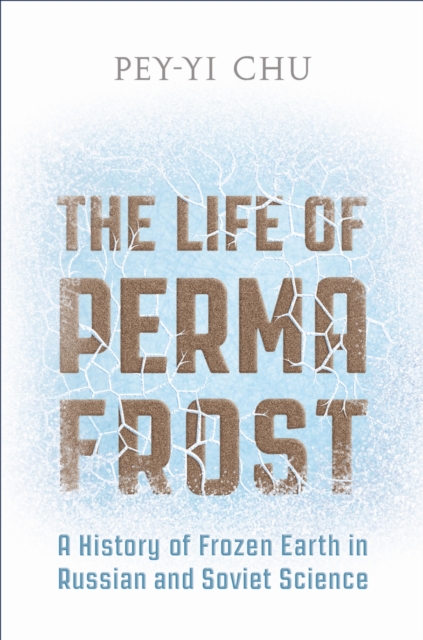 The Life of Permafrost
