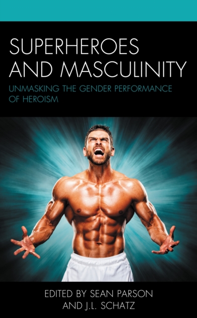 Superheroes and Masculinity