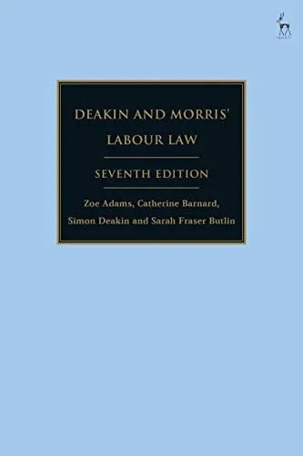 Deakin and Morris’ Labour Law