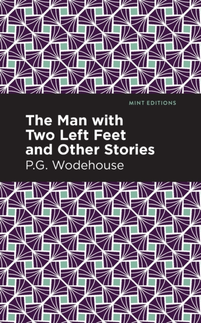The Man with Two Left Feet and Other Stories