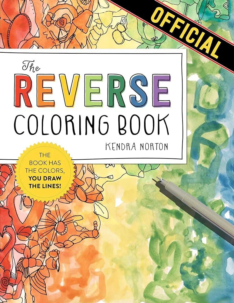 The Reverse Coloring Book™ : The Book Has the Colors, You Draw the Lines!