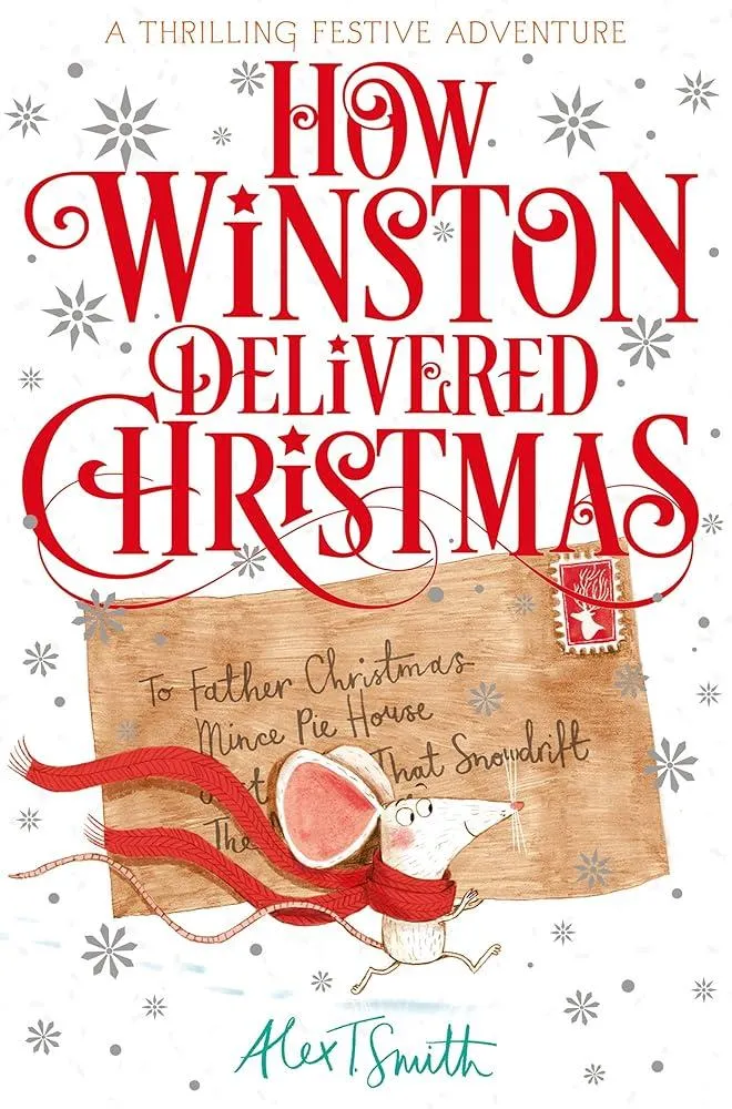 How Winston Delivered Christmas : A Festive Chapter Book with Black and White Illustrations