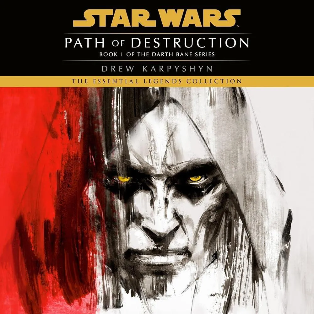 Star Wars: Darth Bane - Path of Destruction