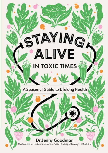 Staying Alive in Toxic Times