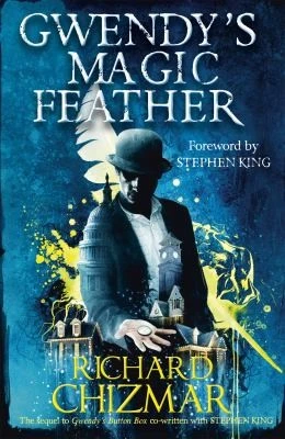 Gwendy's Magic Feather : (The Button Box Series)