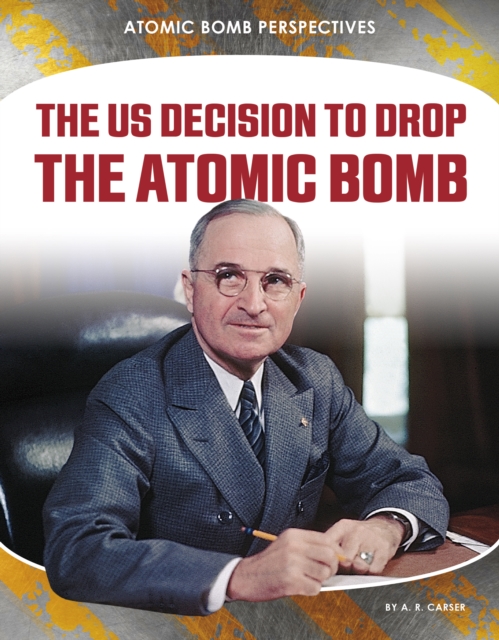 US Decision to Drop Atomic Bomb