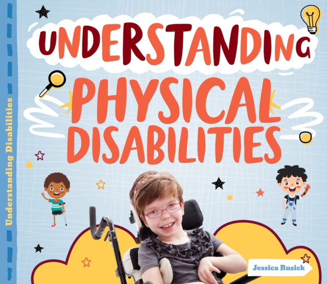 Understanding Physical Disabilities