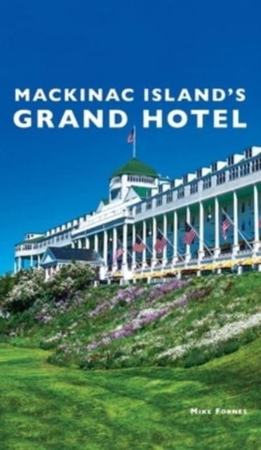 Mackinac Island's Grand Hotel