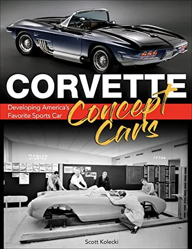 Corvette Concept Cars : Developing America’s Favorite Sports Car