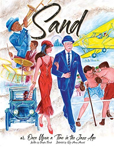 Sand : or, Once Upon a Time in the Jazz Age